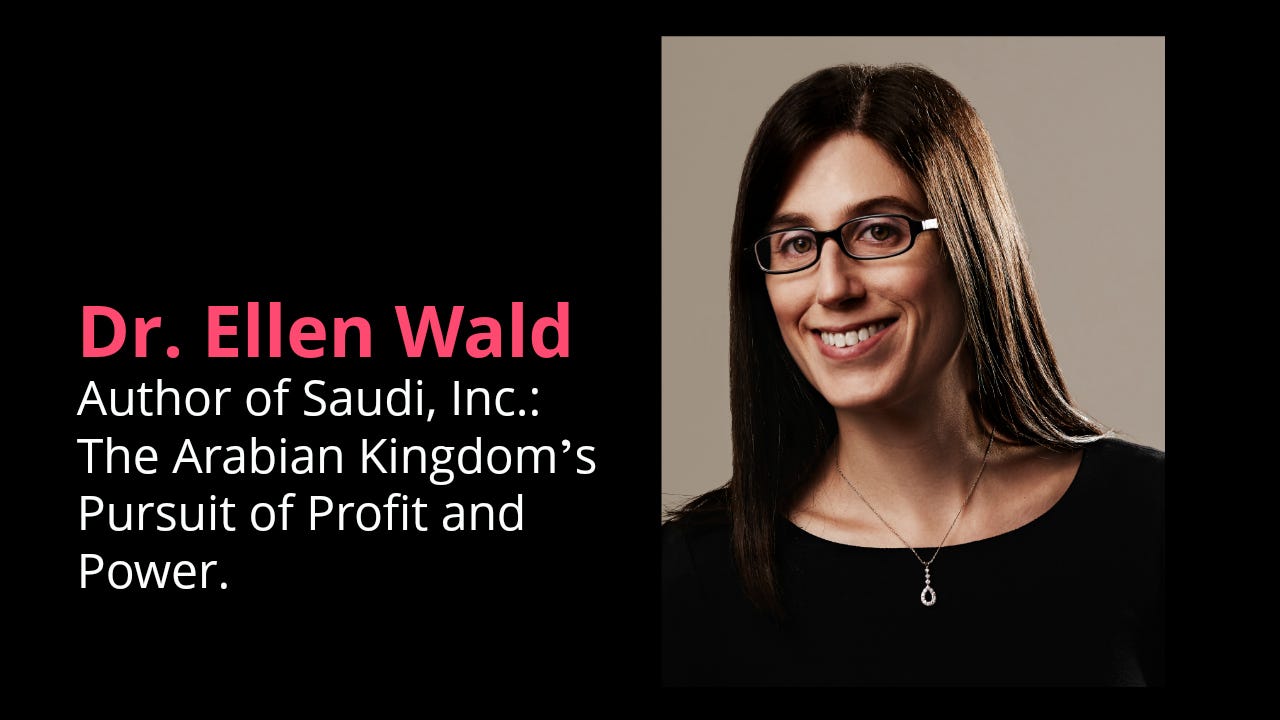 Dr. Ellen Wald Discusses Oil Business In The Arabian Kingdom | OUR GREAT  MINDS