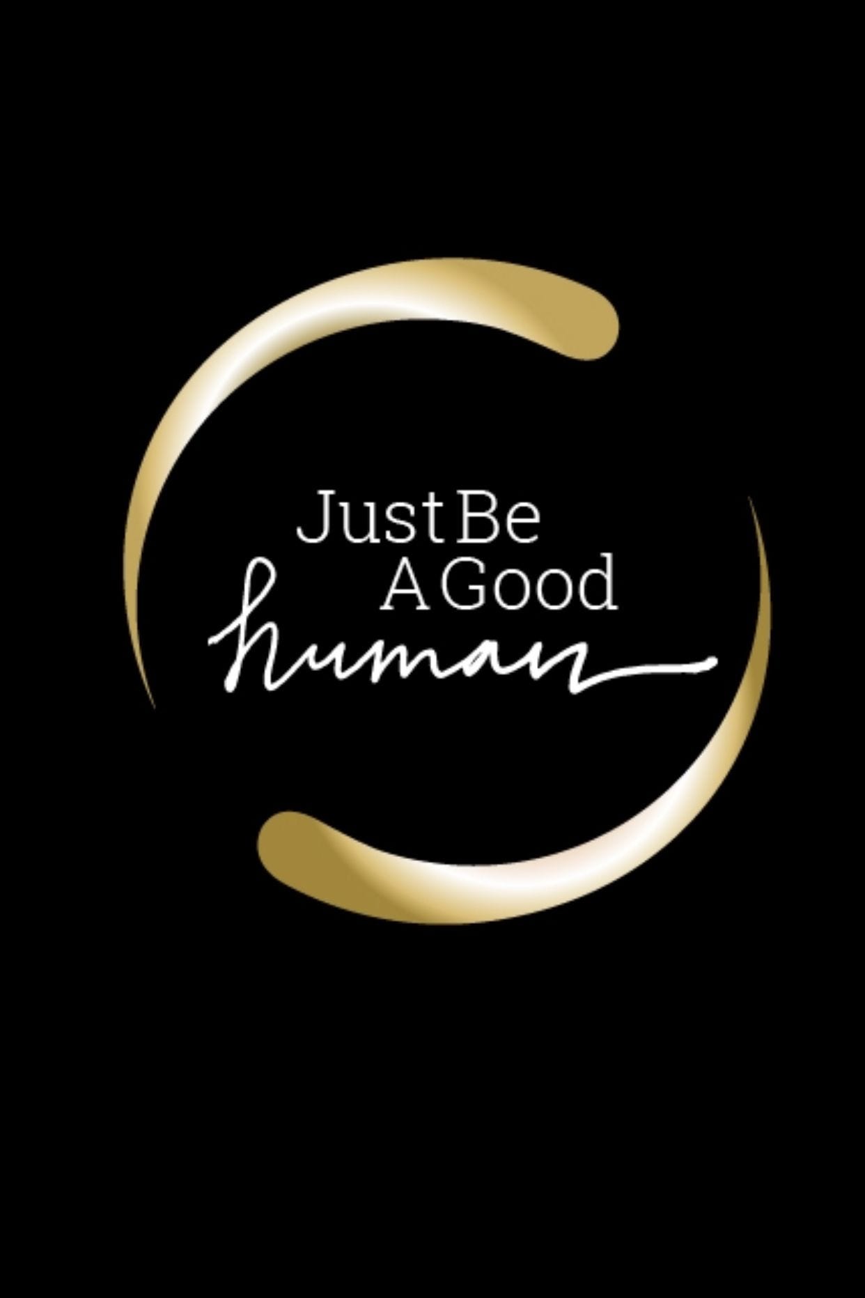 Just Be A Good Human Logo | Human logo, Be a nice human, Company logo