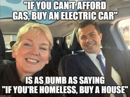 May be an image of 2 people and text that says '"IF YOU CAN'T AFFORD GAS, BUY AN ELECTRIC CAR" IS AS DUMB AS SAYING "IF YOU'RE HOMELESS, BUY A HOUSE"'