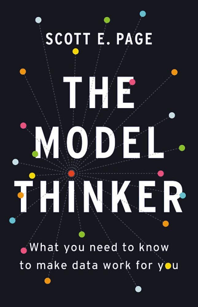 The Model Thinker: What You Need to Know to Make Data Work for You : Page,  Scott E: Livros — Amazon Brasil