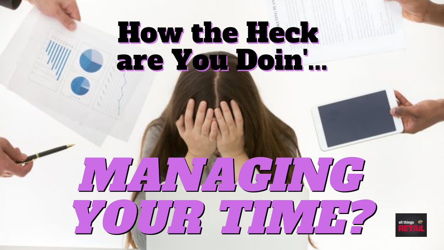 All Things Retail time management