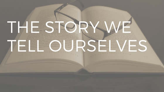The Story We Tell Ourselves – Strategic Pathways