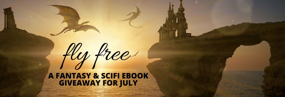 Fly Free: an Adventurous Fantasy & Science Fiction Giveaway (July)