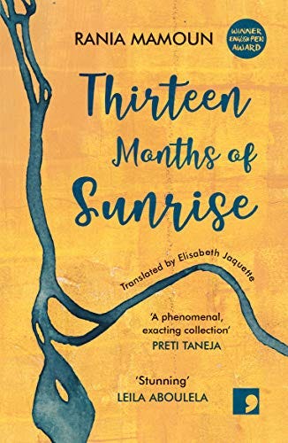 Thirteen Months of Sunrise eBook : Mamoun, Rania, Jaquette, Elisabeth:  Amazon.in: Kindle Store