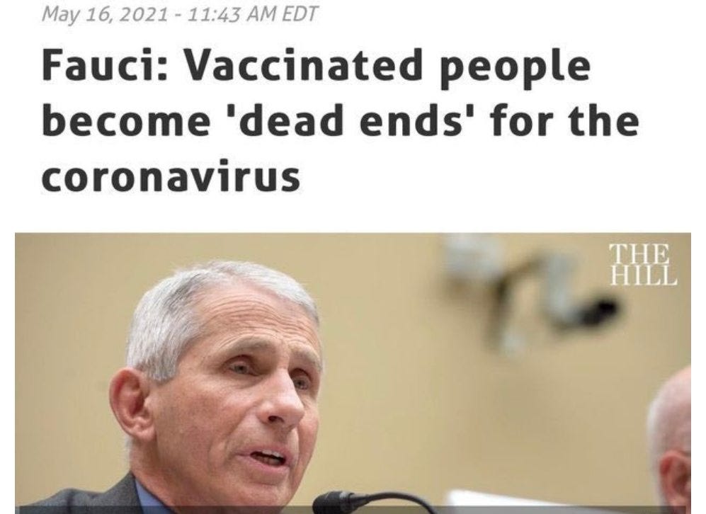 May be an image of 1 person and text that says 'May 16, 2021 11:43 AM EDT Fauci: Vaccinated people become 'dead ends' for the coronavirus THE HILL'