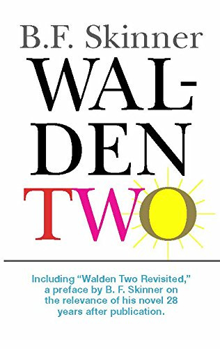 "Walden Two" by B.F. Skinner