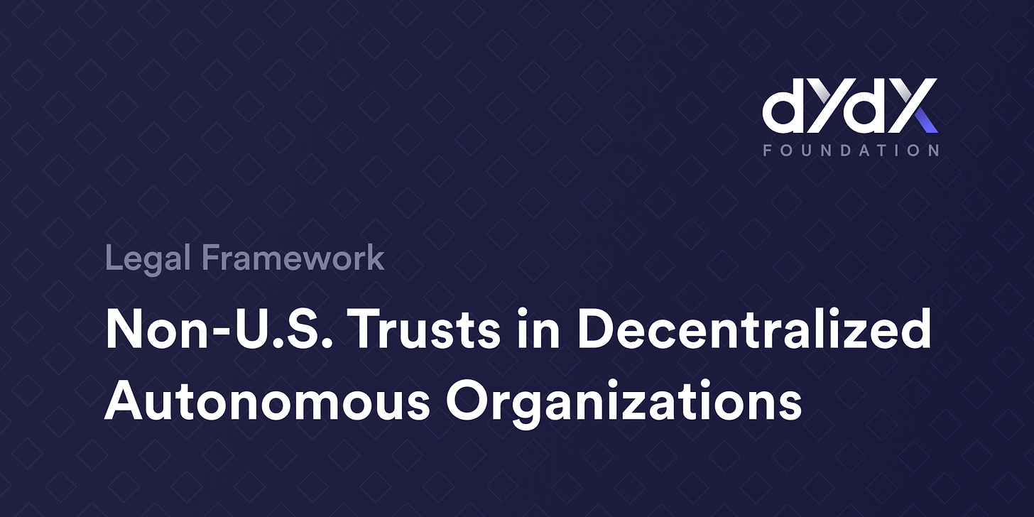 Legal Framework for Non-U.S. Trusts in Decentralized Autonomous Organizations