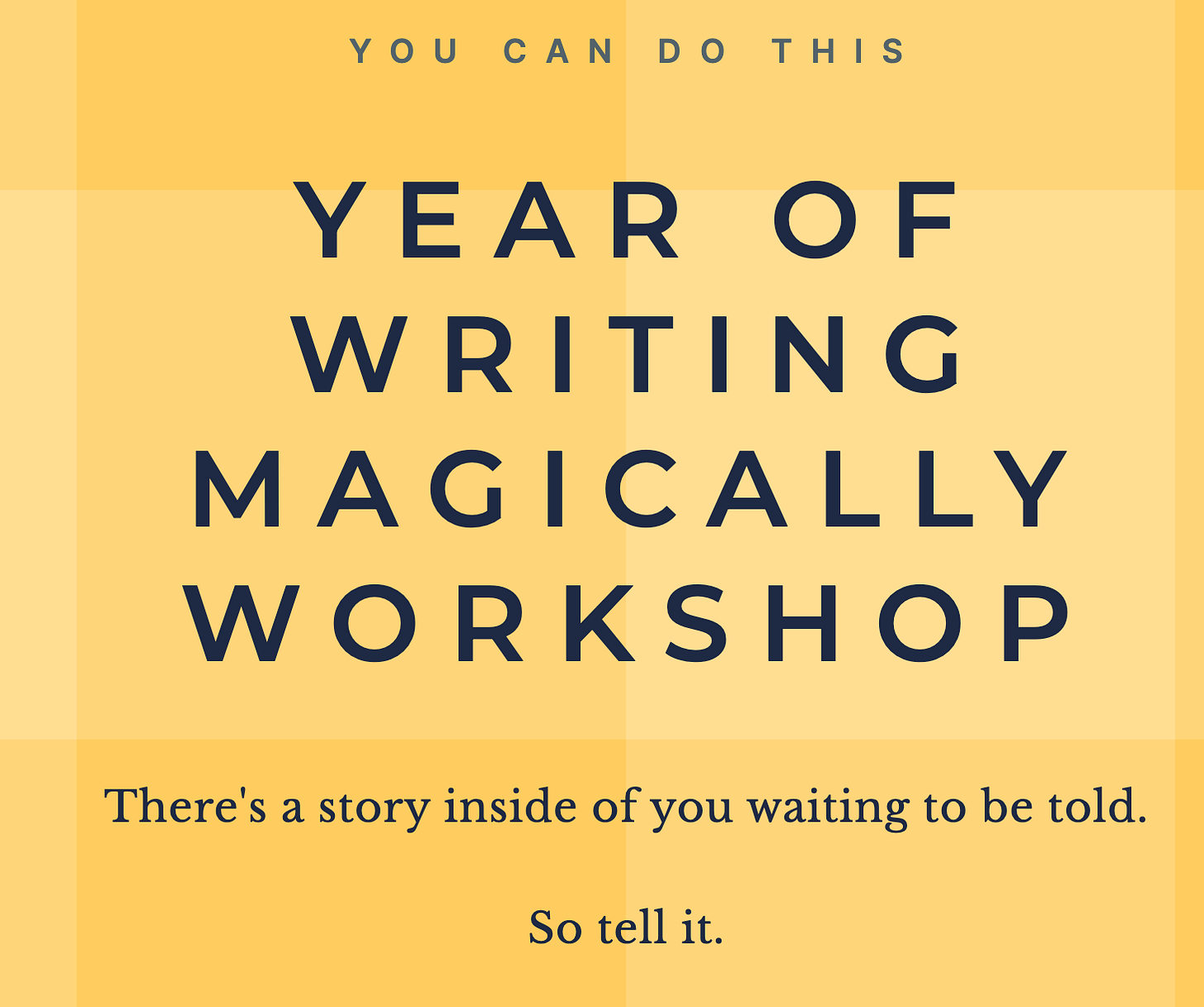 A screenshot of the Year of Writing Magically website, which says, "You can do this. Year of Writing Magically. There's a story inside of you waiting to be told. So tell it."