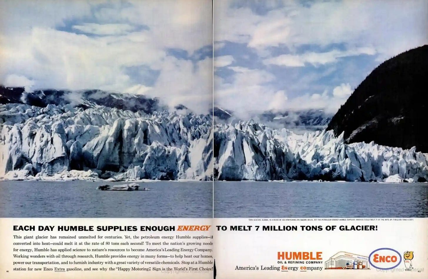 An early advert from Humble Oil, boasting that each day's energy is enough to melt 7 million tons of glacier.