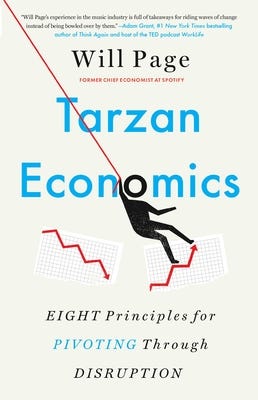 Tarzan Economics: Eight Principles for Pivoting Through Disruption by Will  Page