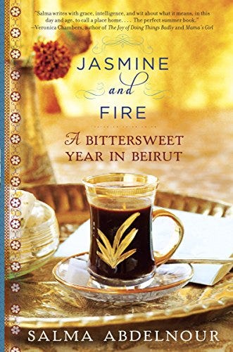 Jasmine and Fire: A Bittersweet Year in Beirut by [Salma Abdelnour]