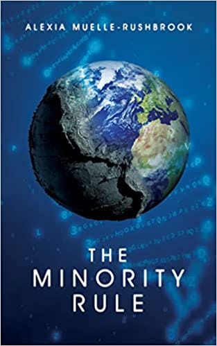 Book cover of The Minority Rule by Alexia Muelle-Rushbrook