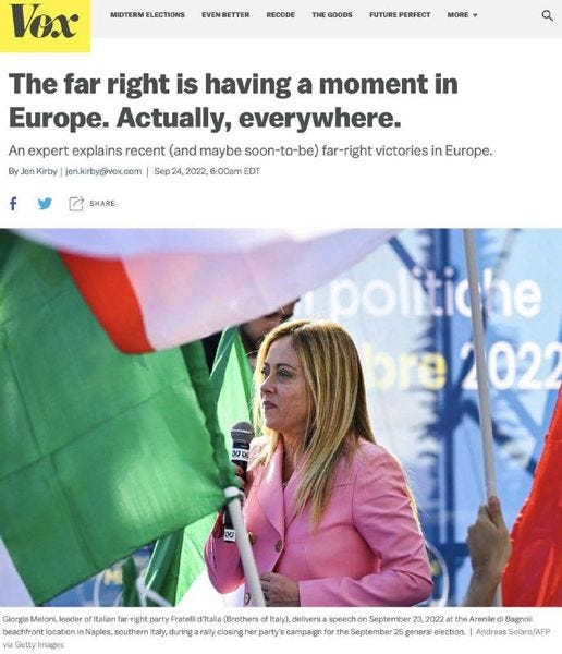 May be an image of 1 person, standing and text that says 'MIDTERM ELECTIONS Vox EVEN EVENBETTER RECODE THE GO0DS FUTUREPERFE MORE The far right is having a moment in Europe. Actually, everywhere. An expert explains recent (and maybe soon-to-be) far-right victories in Europe. By enKirby jen.kirby@vox.com Sep 24, 2022, 6:00am EDT SHARE politiche ore 02 30DC Meloni, leader fitalian ar-right party Fratelli d'italia (Brothers beachfront. ocation Naples, southern during closing via Getty mages Italy). deliversa speech September 2022a the Areniled Bagnoli campaign for the September genera election. AndreasSolaro/AFP Solaro/AFP'