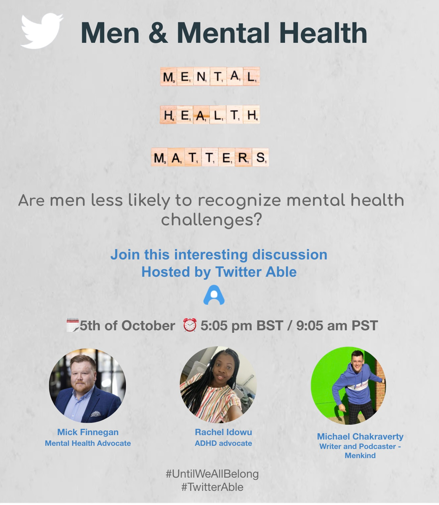 A flyer for the Twitter event on ‘Men and Mental Health’. The flyer includes images of the three panellists, Mick Finnegan (Mental Health Advocate), myself, and Micahel Chakravery (Writer and Podcaster - Menkind)