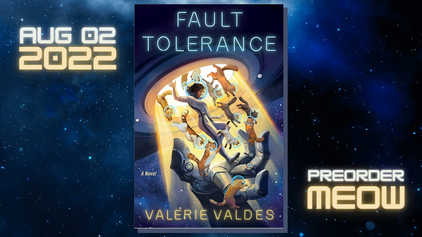 Cover of Fault Tolerance by Valerie Valdes. Text: Aug 02 2022. Preorder Meow!
