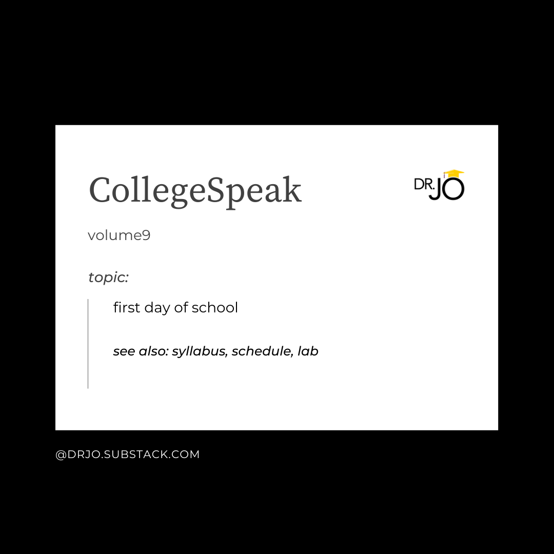 College Speak by Dr. Jo: first day of school edition