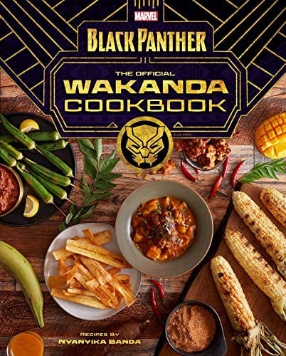 Marvel's Black Panther The Official Wakanda Cookbook: Banda, Nyanyika,  Holland, Jesse J.: 9781647223595: Amazon.com: Books
