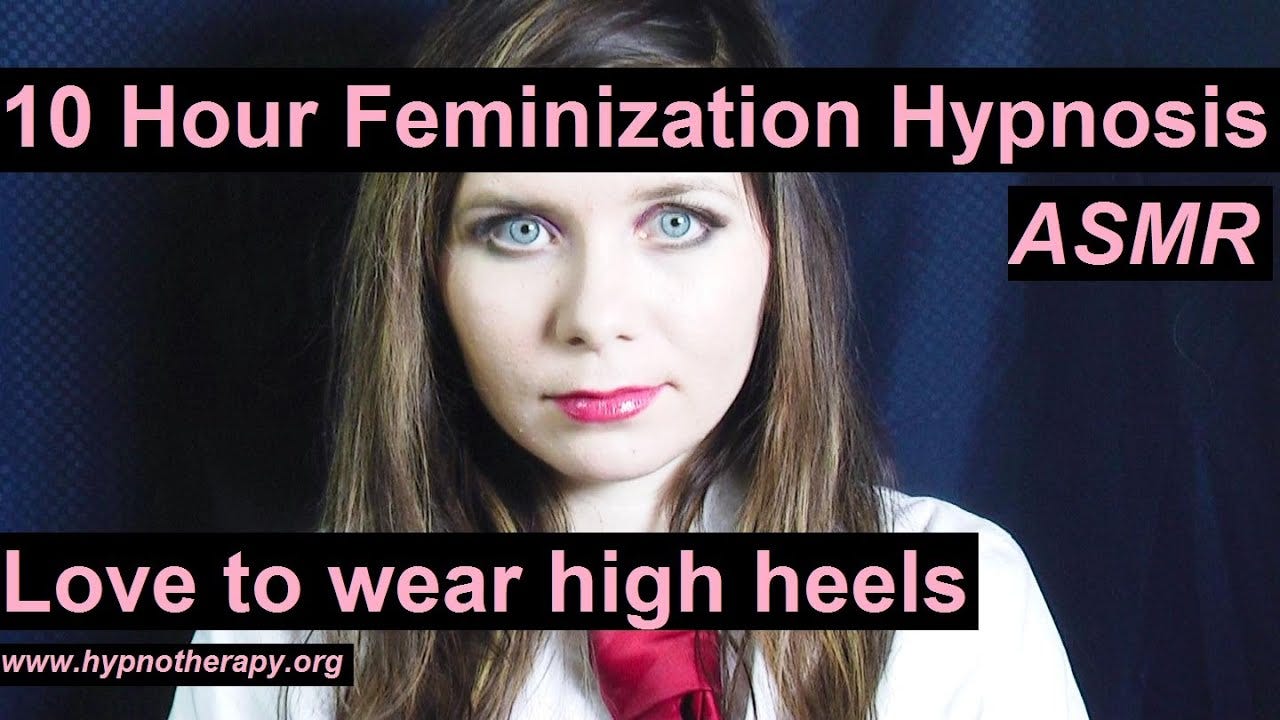 10 Hours Feminization hypnosis: Love to wear high heels and boots. ASMR  LGBTQ - YouTube