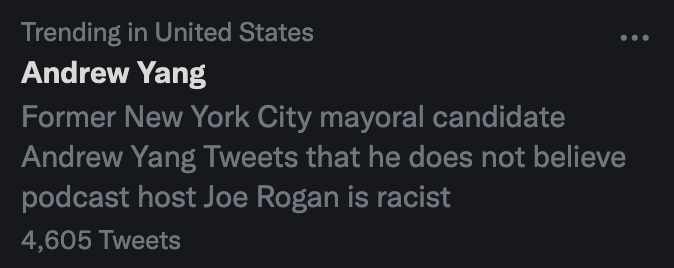 Andrew Yang: Former New York City mayoral candidate Andrew Yang Tweets that he does not believe podcast host Joe Rogan is racist