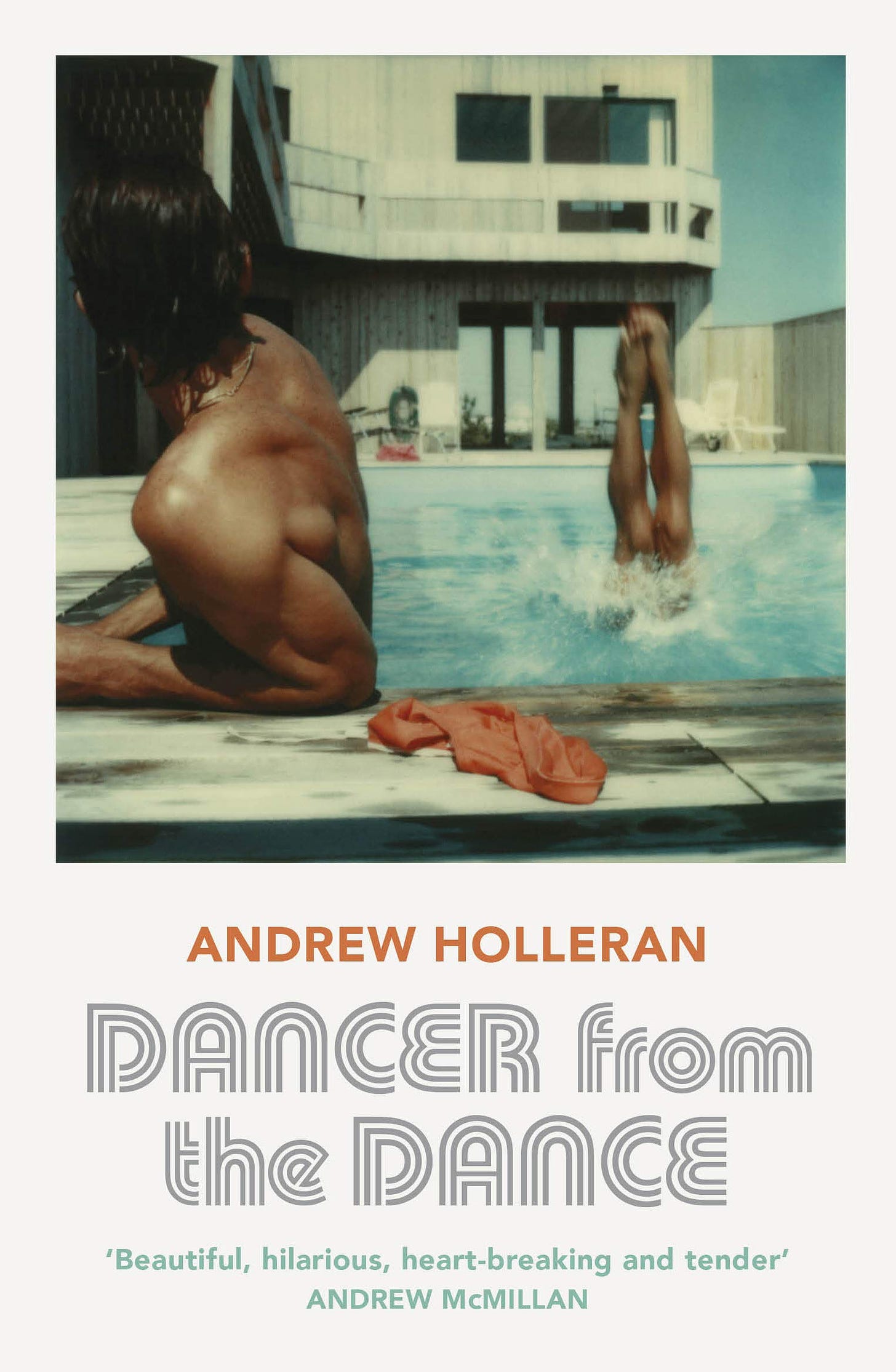 Dancer from the Dance: Holleran, Andrew: 9781529110760: Books ...