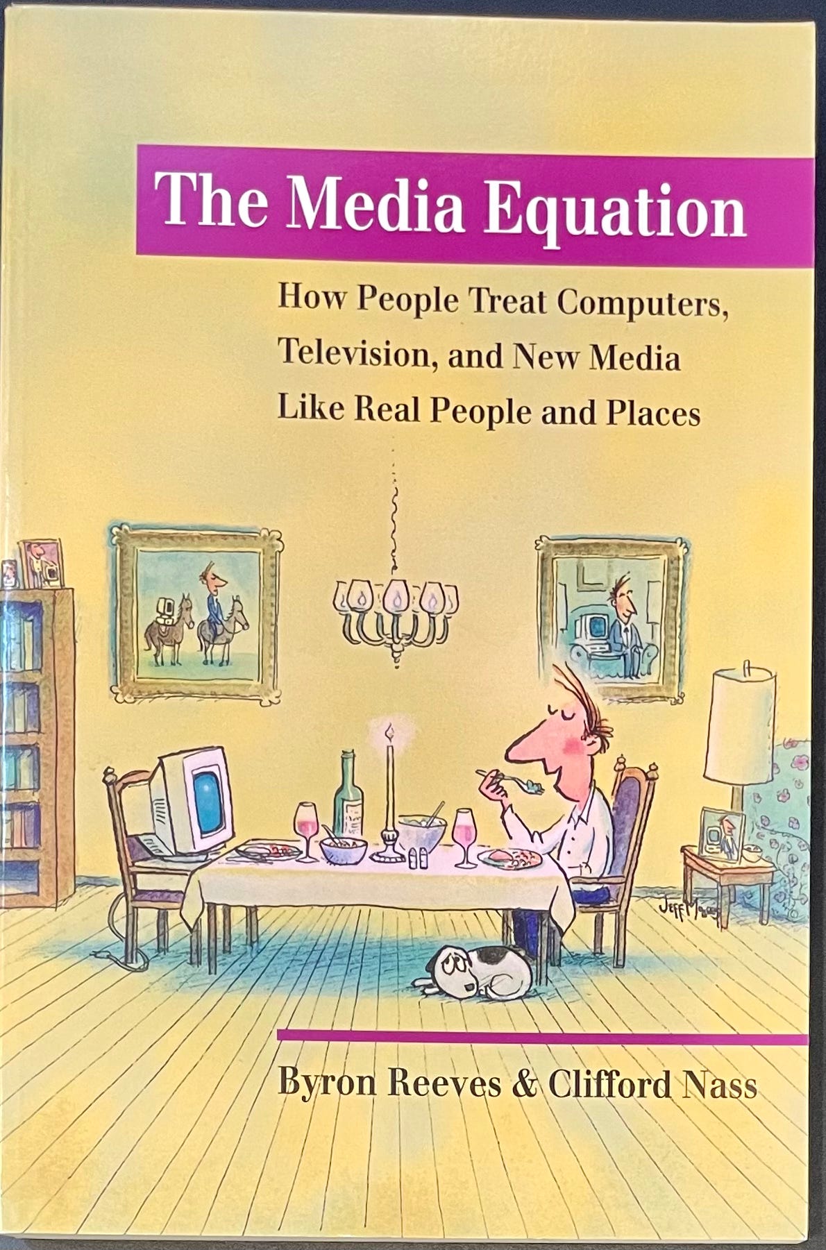 The Media Equation by Byron Reeves and Clifford Nass