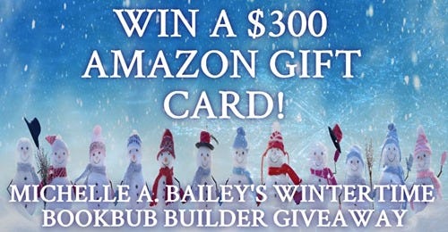 Michelle A. Bailey's Wintertime Bookbub Builder Giveaway! - Michelle A. Bailey