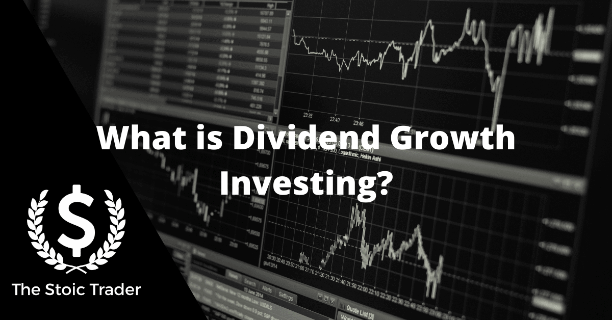 What is Dividend Growth Investing?