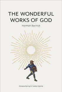 The Wonderful Works of God (Bavinck) - Reformation Heritage Books