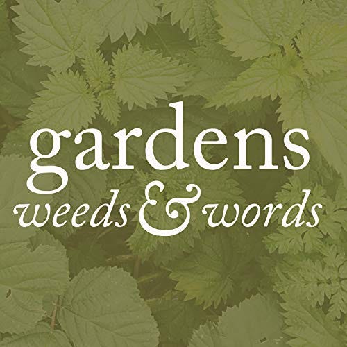Gardens, weeds and words cover art