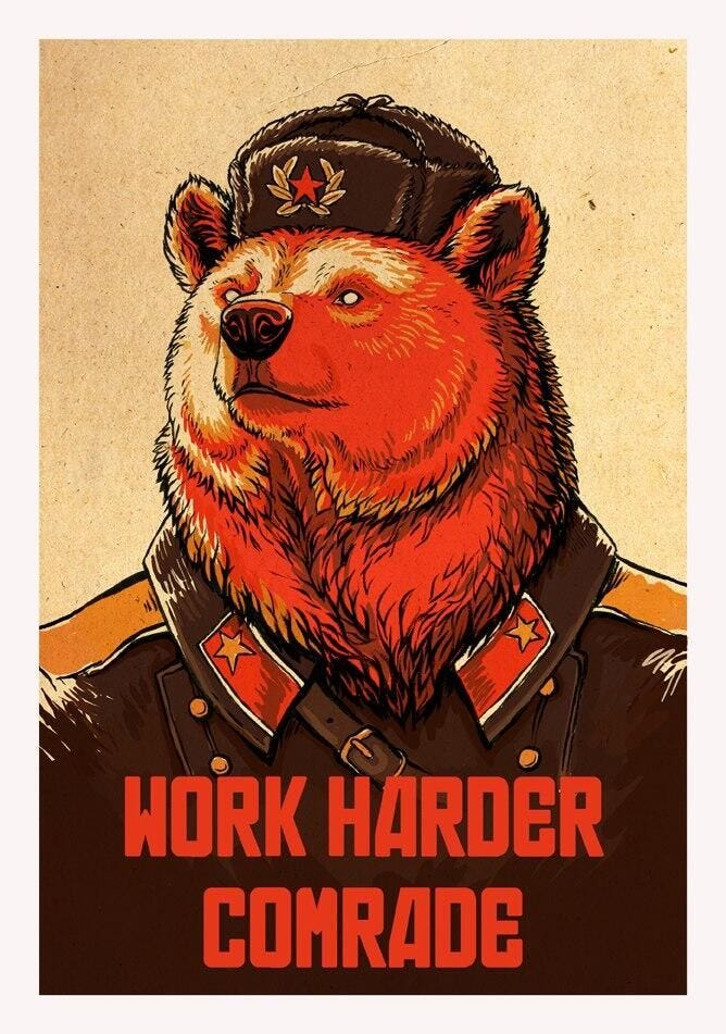 Work Harder Comrade, bear, russian | Propaganda art, Bear art, Communist  propaganda