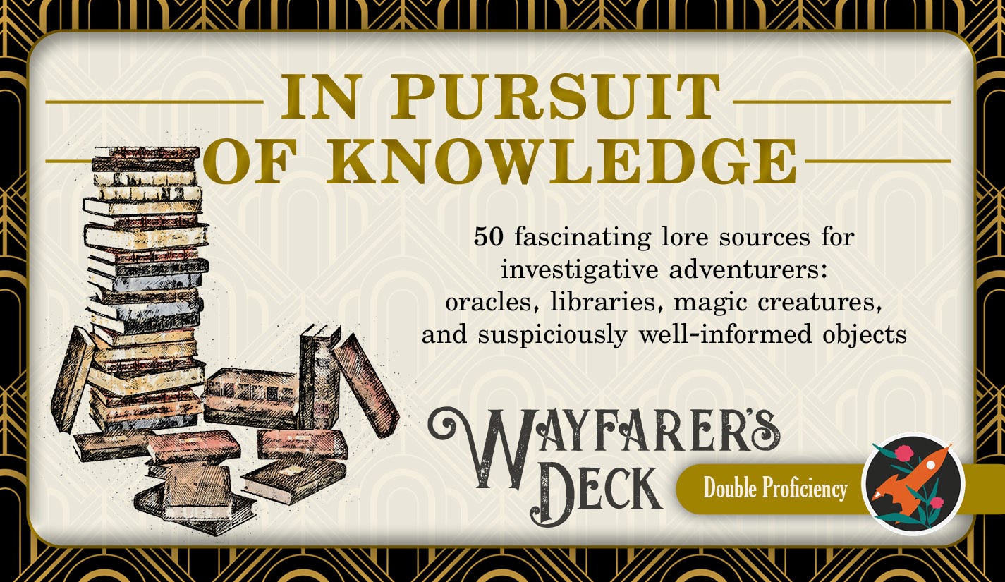 The cover of Wayfarer's Deck: In Pursuit of Knowledge. 50 fascinating lore sources for investigative adventurers: oracles, libraries, magic creatures, and suspiciously well-informed objects