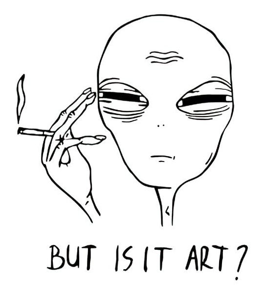 smoking alien "but is it art"
