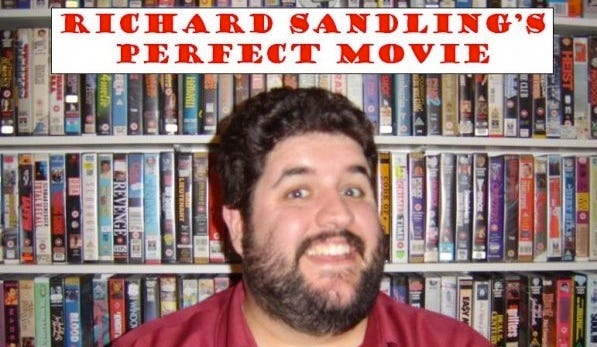 Richard Sandling's Perfect Movie