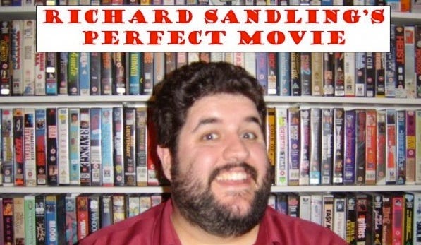 Richard Sandling's Perfect Movie