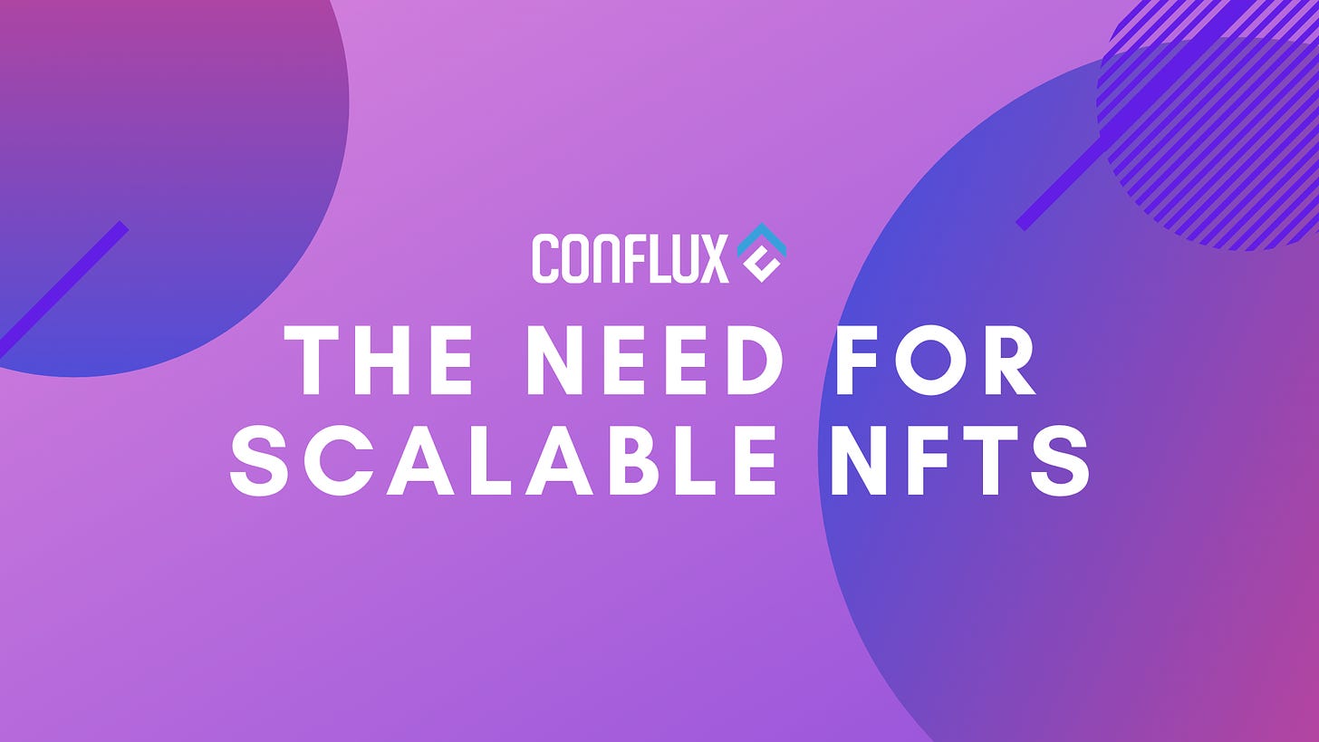 The Need For Scalable NFTs