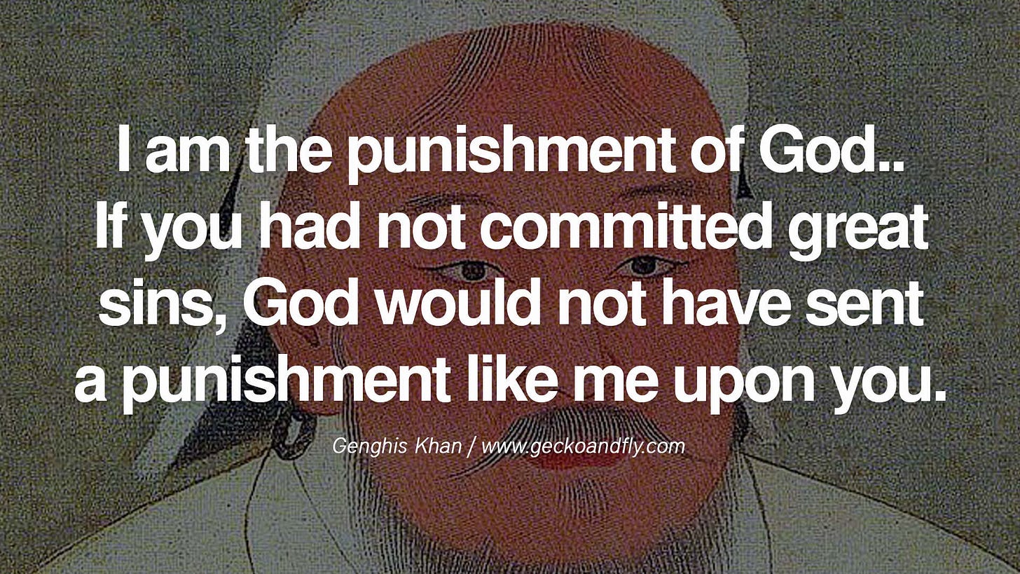 Image result for genghis khan i am the punishment of god