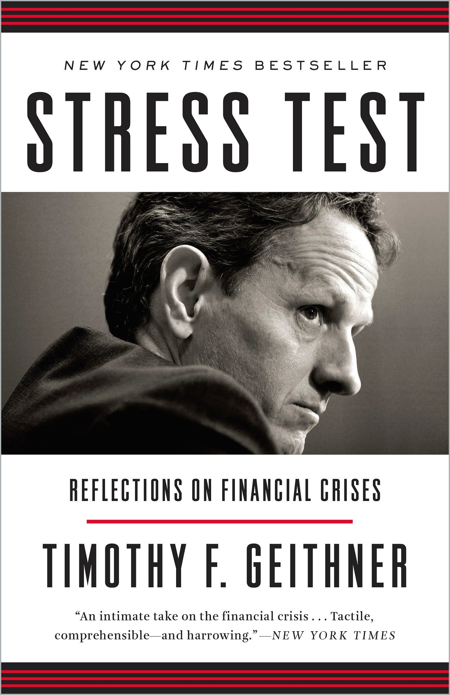 Stress Test: Reflections on Financial Crises: Geithner, Timothy F.:  9780804138611: Amazon.com: Books