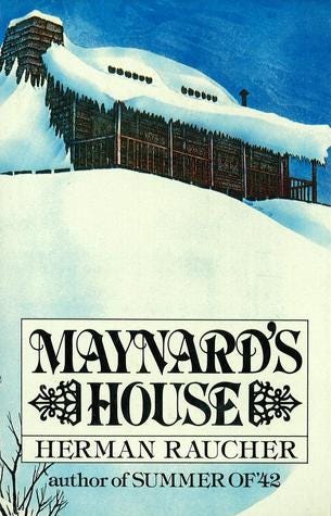 Maynard's House by Herman Raucher