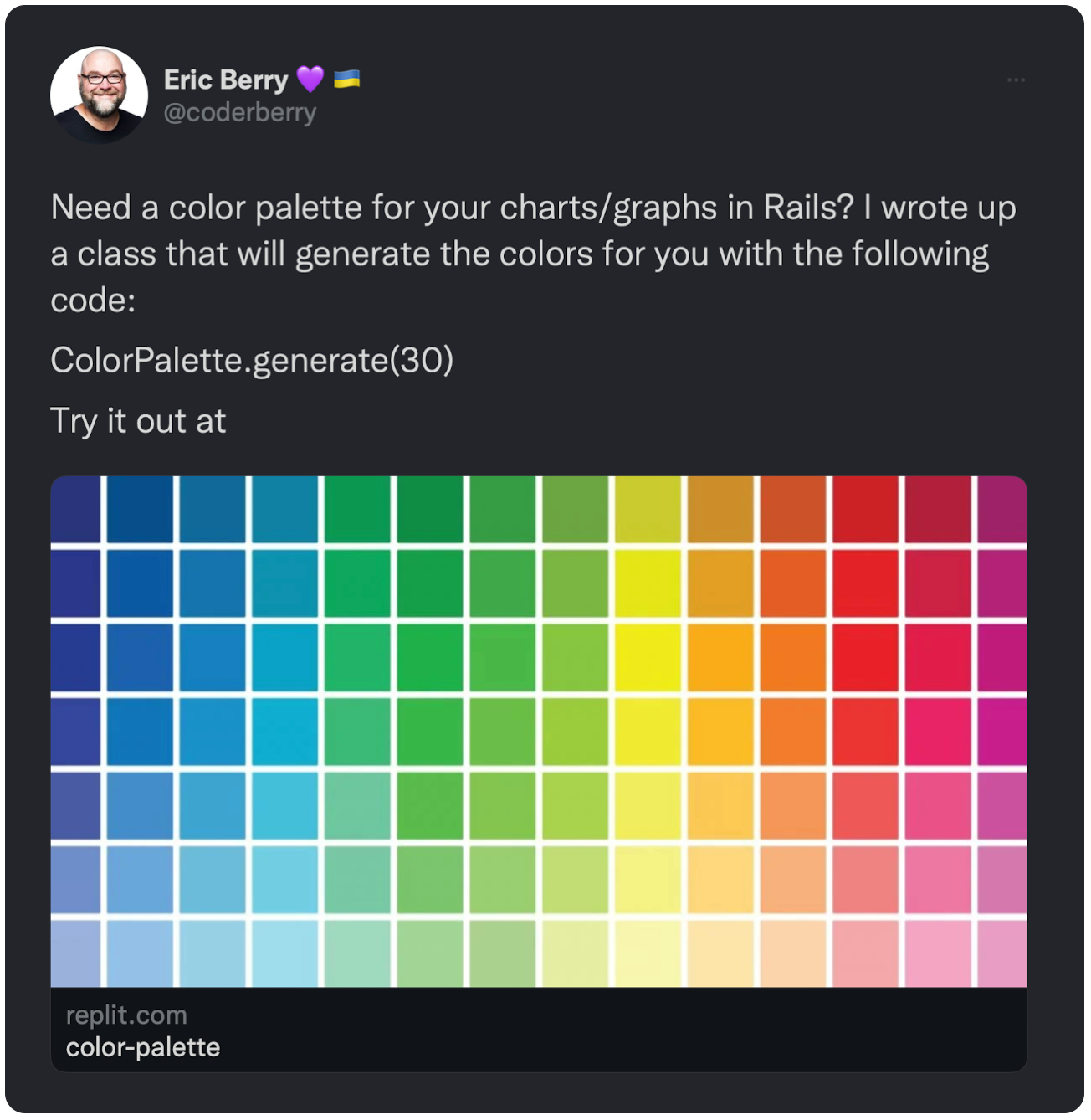 Need a color palette for your charts/graphs in Rails? I wrote up a class that will generate the colors for you with the following code: ColorPalette.generate(30) Try it out at