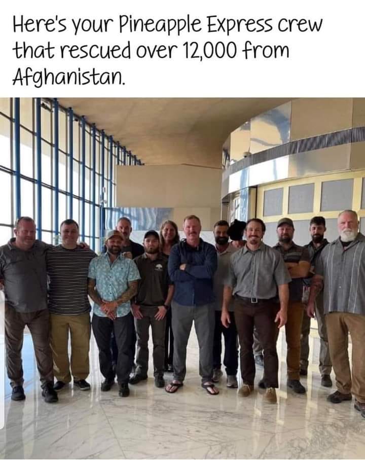 May be an image of 8 people and text that says 'Here's your Pineapple Express crew that rescued over 12,000 from Afghanistan.'