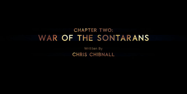 This image shows "War of the Sontarans's" on-screen title card (with Chris Chibnall's writing credit). This image shows "War of the Sontarans's" on-screen title card (with Chris Chibnall's writing credit).