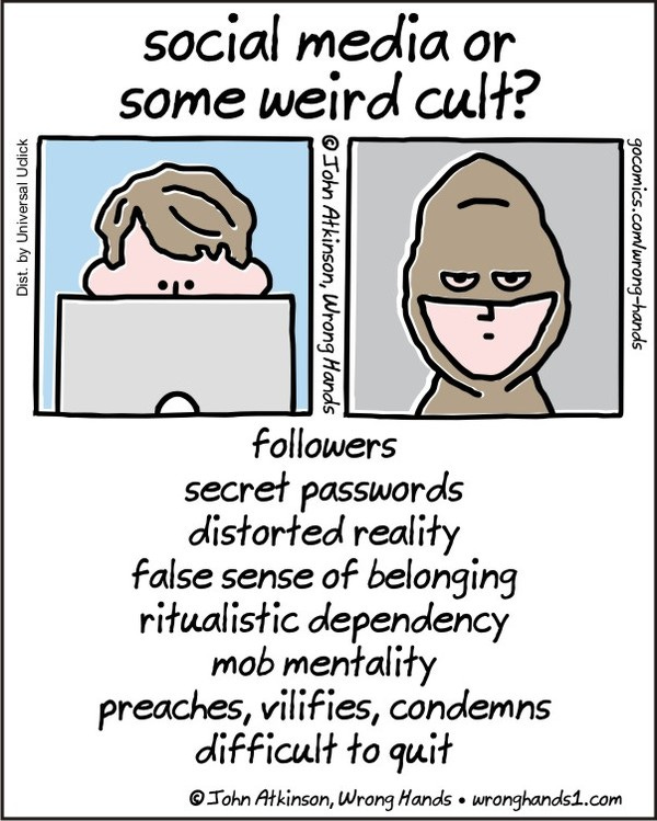 social media or some weird cult? - Credit: John Atkinson, Wrong Hands