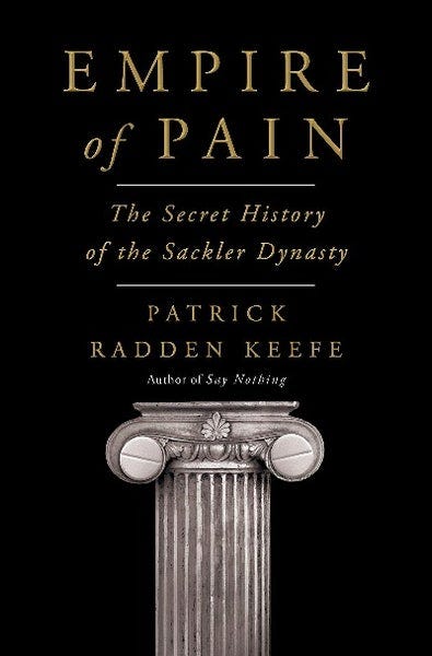 Empire of Pain: The Secret History of the Sackler Dynasty – Bookazine