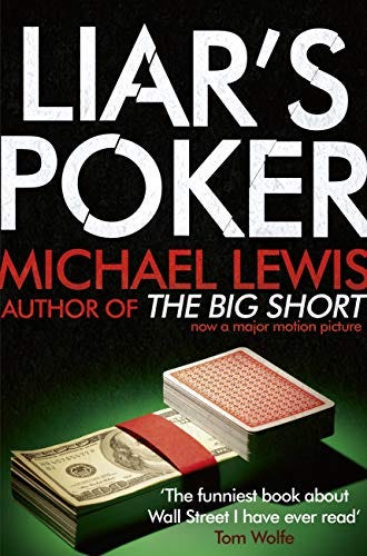 Liar's Poker: From the author of the Big Short by [Michael Lewis]