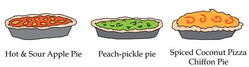 Hot and sour apple pie, spiced coconut pizza chiffon pie, peach-pickle pie