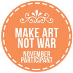 Make Art Not War November 2017