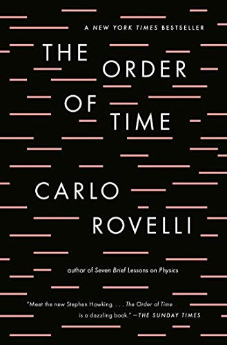 The Order of Time , Rovelli, Carlo - Amazon.com