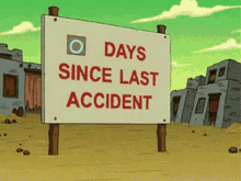 Clip from Futurama: 0 days without an accident