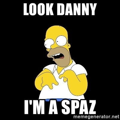 look-marge - Look Danny I'm a spaz