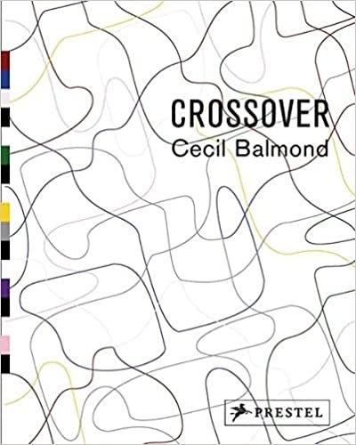 Crossover: Balmond, Cecil: 9783791345222: Amazon.com: Books